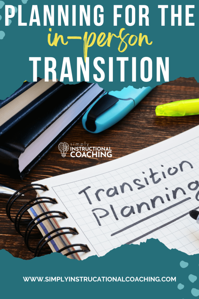 Planning for the in-person transition instructional coach