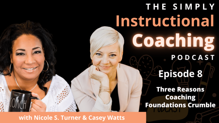 Three Reasons Coaching Foundations Crumble with Casey Watts – Episode 8